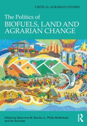 Borras Jr. / McMichael / Scoones |  The Politics of Biofuels, Land and Agrarian Change | Buch |  Sack Fachmedien