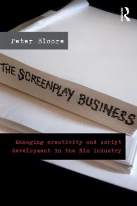 Bloore | The Screenplay Business | Buch | 978-0-415-61333-0 | www.sack.de