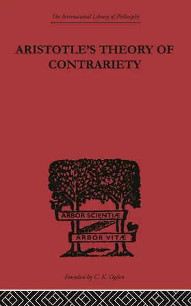 Anton | Aristotle's Theory of Contrariety | Buch | 978-0-415-61361-3 | www.sack.de