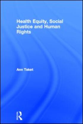 Taket |  Health Equity, Social Justice and Human Rights | Buch |  Sack Fachmedien