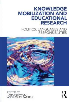 Fenwick / Farrell |  Knowledge Mobilization and Educational Research | Buch |  Sack Fachmedien