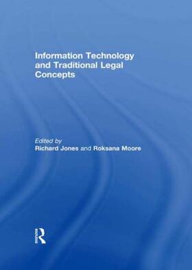 Jones / Moore |  Information Technology and Traditional Legal Concepts | Buch |  Sack Fachmedien