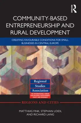 Fink / Loidl / Lang |  Community-based Entrepreneurship and Rural Development | Buch |  Sack Fachmedien