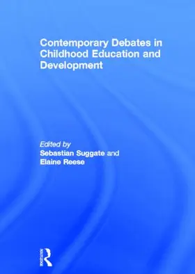 Suggate / Reese | Contemporary Debates in Childhood Education and Development | Buch | 978-0-415-61489-4 | www.sack.de