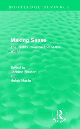 Bruner / Haste |  Making Sense (Routledge Revivals) | Buch |  Sack Fachmedien