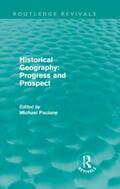 Pacione |  Historical Geography: Progress and Prospect | Buch |  Sack Fachmedien