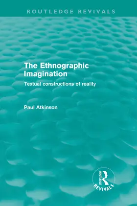 Atkinson |  The Ethnographic Imagination | Buch |  Sack Fachmedien