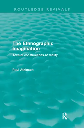 Atkinson |  The Ethnographic Imagination (Routledge Revivals) | Buch |  Sack Fachmedien