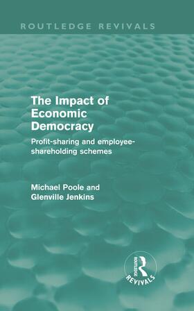 Poole / Jenkins | The Impact of Economic Democracy (Routledge Revivals) | Buch | 978-0-415-61565-5 | sack.de
