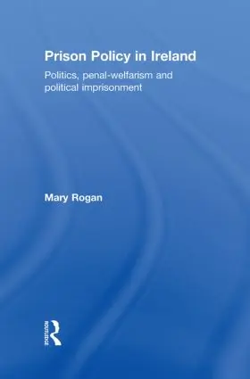 Rogan | Prison Policy in Ireland | Buch | 978-0-415-61618-8 | sack.de