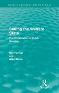 Forrest / Murie |  Selling the Welfare State (Routledge Revivals) | Buch |  Sack Fachmedien