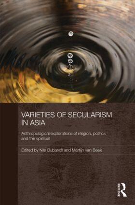 Bubandt / Van Beek | Varieties of Secularism in Asia | Buch | 978-0-415-61672-0 | sack.de