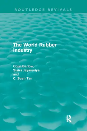 Barlow / Jayasuriya / Suan Tan |  The World Rubber Industry | Buch |  Sack Fachmedien
