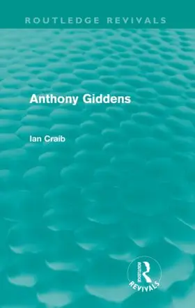 Craib |  Anthony Giddens (Routledge Revivals) | Buch |  Sack Fachmedien