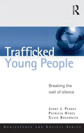 Pearce / Hynes / Bovarnick |  Trafficked Young People | Buch |  Sack Fachmedien