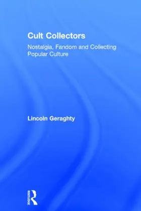 Geraghty | Cult Collectors | Buch | 978-0-415-61764-2 | www.sack.de