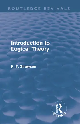 Strawson |  Introduction to Logical Theory | Buch |  Sack Fachmedien