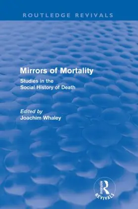 Whaley |  Mirrors of Mortality (Routledge Revivals) | Buch |  Sack Fachmedien