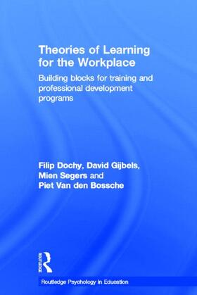 Dochy / Gijbels / Segers | Theories of Learning for the Workplace | Buch | 978-0-415-61893-9 | sack.de