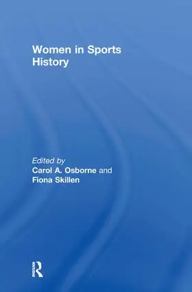 Osborne / Skillen |  Women in Sports History | Buch |  Sack Fachmedien