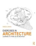 Unwin |  Exercises in Architecture | Buch |  Sack Fachmedien