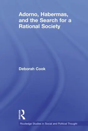 Cook |  Adorno, Habermas and the Search for a Rational Society | Buch |  Sack Fachmedien