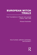 Kieckhefer |  European Witch Trials (RLE Witchcraft) | Buch |  Sack Fachmedien