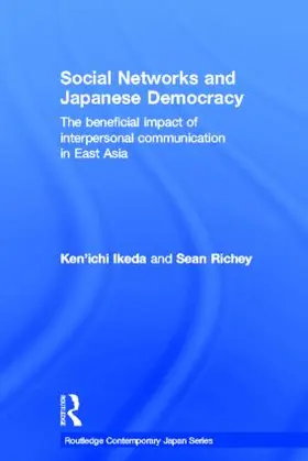 Ikeda / Richey |  Social Networks and Japanese Democracy | Buch |  Sack Fachmedien