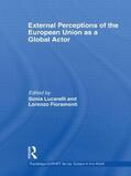 Lucarelli / Fioramonti |  External Perceptions of the European Union as a Global Actor | Buch |  Sack Fachmedien