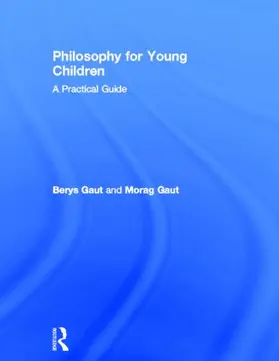 Gaut | Philosophy for Young Children | Buch | 978-0-415-61973-8 | sack.de