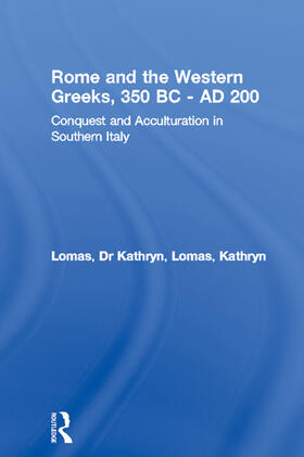 Lomas | Rome and the Western Greeks, 350 BC - AD 200 | Buch | 978-0-415-62012-3 | sack.de