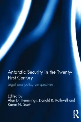 Hemmings / Rothwell / Scott |  Antarctic Security in the Twenty-First Century | Buch |  Sack Fachmedien