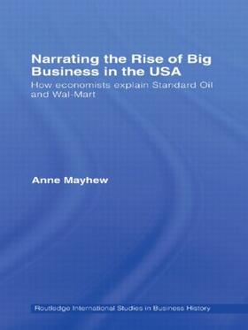 Mayhew | Narrating the Rise of Big Business in the USA | Buch | 978-0-415-62038-3 | sack.de