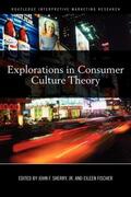 Sherry / Fischer |  Explorations in Consumer Culture Theory | Buch |  Sack Fachmedien