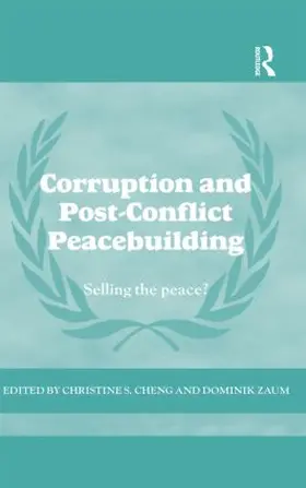 Zaum / Cheng |  Corruption and Post-Conflict Peacebuilding | Buch |  Sack Fachmedien