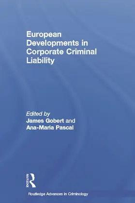 Gobert / Pascal | European Developments in Corporate Criminal Liability | Buch | 978-0-415-62066-6 | sack.de