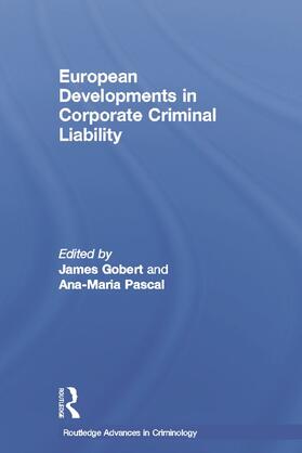 Gobert / Pascal | European Developments in Corporate Criminal Liability | Buch | 978-0-415-62066-6 | sack.de