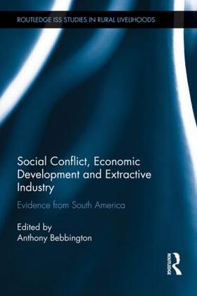 Bebbington | Social Conflict, Economic Development and Extractive Industry | Buch | 978-0-415-62071-0 | sack.de