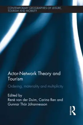 van der Duim / Ren / Thór Jóhannesson | Actor-Network Theory and Tourism | Buch | 978-0-415-62072-7 | www.sack.de