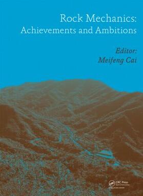 Cai |  Rock Mechanics: Achievements and Ambitions | Buch |  Sack Fachmedien