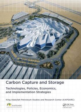 King Abdullah Petroleum Studies / Al-Fattah / Barghouty | Carbon Capture and Storage | Buch | 978-0-415-62084-0 | sack.de