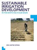 Ofosu |  Sustainable Irrigation Development in the White Volta sub-Basin | Buch |  Sack Fachmedien