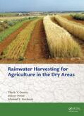 Oweis / Prinz / Hachum |  Rainwater Harvesting for Agriculture in the Dry Areas | Buch |  Sack Fachmedien