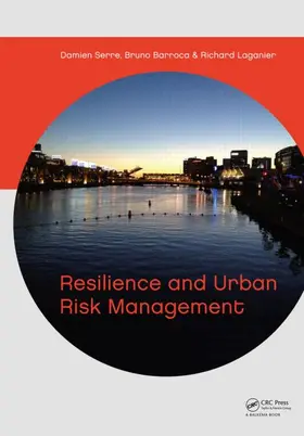 Serre / Barroca / Laganier |  Resilience and Urban Risk Management | Buch |  Sack Fachmedien