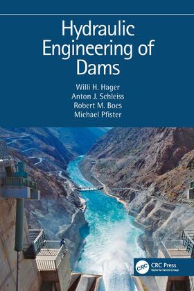 Schleiss / Hager / Pfister | Hydraulic Engineering of Dams | Buch | 978-0-415-62153-3 | sack.de