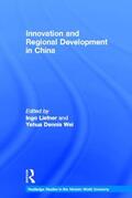Liefner / Wei |  Innovation and Regional Development in China | Buch |  Sack Fachmedien