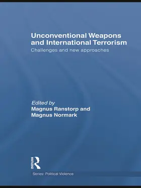 Ranstorp / Normark |  Unconventional Weapons and International Terrorism | Buch |  Sack Fachmedien