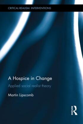 Lipscomb | A Hospice in Change | Buch | 978-0-415-62251-6 | sack.de