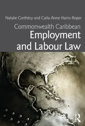 Corthesy / Corthésy / Harris-Roper | Commonwealth Caribbean Employment and Labour Law | Buch | 978-0-415-62252-3 | www.sack.de
