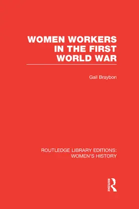 Braybon |  Women Workers in the First World War | Buch |  Sack Fachmedien